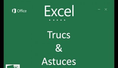 Trucs et astuces pour le tableur Excel